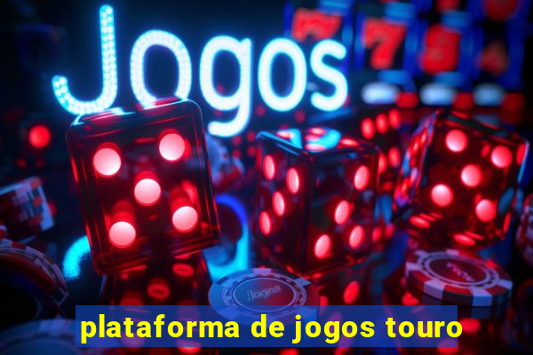 plataforma de jogos touro